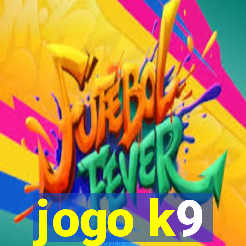 jogo k9